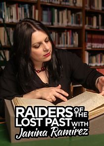 Watch Raiders of the Lost Past with Janina Ramirez