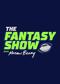 Watch ESPN's The Fantasy Show with Matthew Berry