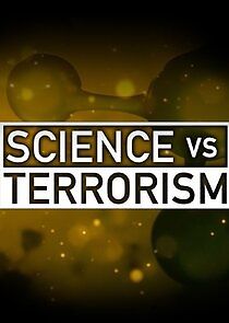 Watch Science vs. Terrorism