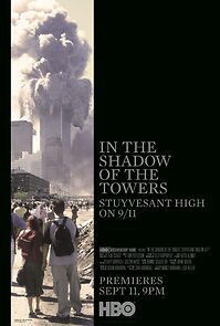 Watch In the Shadow of the Towers: Stuyvesant High on 9/11 (TV Short 2019)