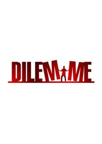 Watch Dilemme