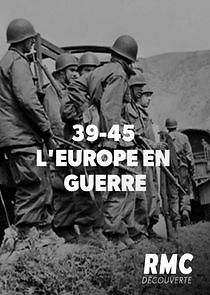 Watch 39-45 : l'Europe en guerre