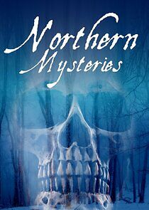 Watch Northern Mysteries
