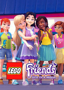 Watch LEGO Friends: Girls on a Mission