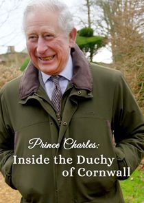 Watch Prince Charles: Inside the Duchy of Cornwall