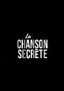 Watch La Chanson secrète