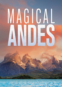 Watch Andes mágicos