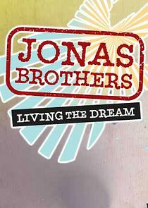 Watch Jonas Brothers: Living the Dream