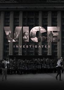 Watch VICE Investigates