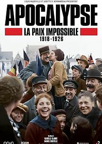 Watch Apocalypse: La paix impossible (1918-1926)