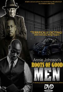 Watch Roots of Good Men