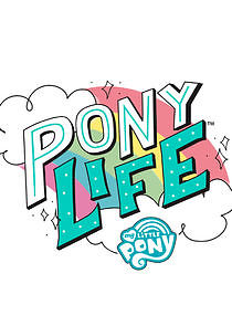 Watch My Little Pony: Pony Life