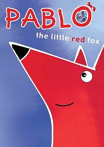 Watch Pablo the Little Red Fox