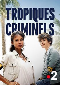 Watch Tropiques criminels