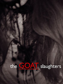 Watch The Goat Slaughters (Short 2019)