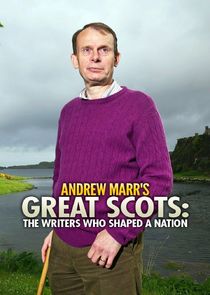 Watch Andrew Marr's Great Scots: The Writers Who Shaped a Nation