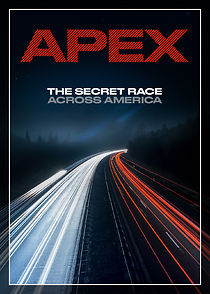 Watch APEX: The Secret Race Across America