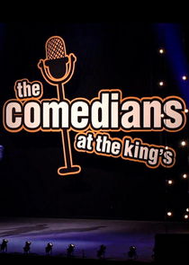 Watch The Comedians at the King's