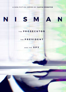 Watch Nisman: El fiscal, la presidenta y el espía
