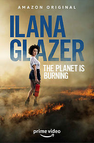 Watch Ilana Glazer: The Planet Is Burning (TV Special 2020)