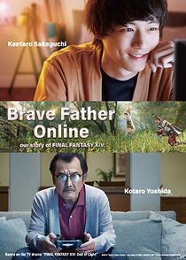 Watch Brave Father Online: Our Story of Final Fantasy XIV