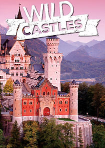 Watch Wild Castles