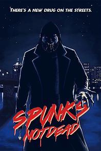 Watch Spunk's Not Dead