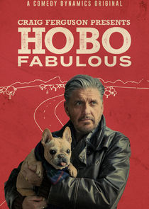 Watch Craig Ferguson Presents: Hobo Fabulous