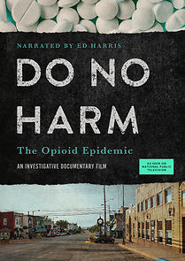 Watch Do No Harm: The Opioid Epidemic