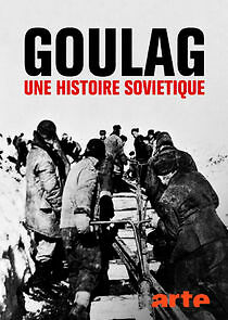 Watch Gulag - Die sowjetische Hauptverwaltung der Lager