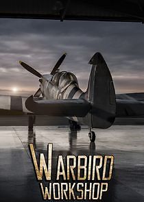 Watch Warbird Workshop