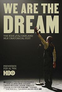 Watch We Are the Dream: The Kids of the Oakland MLK Oratorical Fest