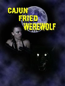 Watch Cajun Fried Werewolf