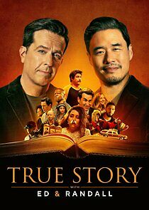 Watch True Story with Ed Helms and Randall Park
