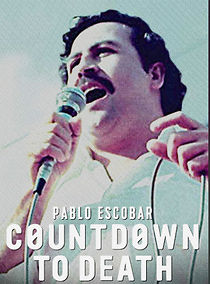 Watch Pablo Escobar: Countdown to Death