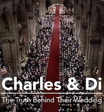 Watch Charles & Di: The Truth Behind Their Wedding