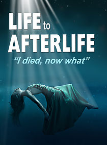 Watch Life to AfterLife: I Died, Now What