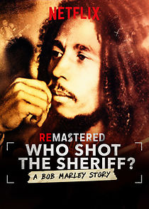 Watch ReMastered: Who Shot the Sheriff?