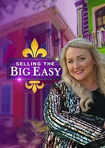 Watch Selling the Big Easy