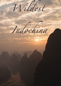 Watch Wildest Indochina