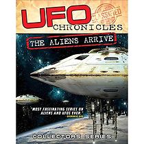 Watch UFO Chronicles: The Aliens Arrive