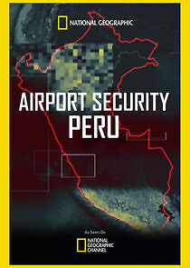 Watch Airport Security: Peru