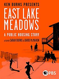 Watch East Lake Meadows: A Public Housing Story