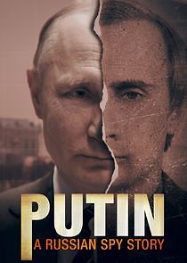 Watch Putin: A Russian Spy Story