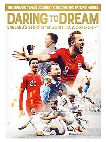 Watch Daring to Dream: England's story at the 2018 FIFA World Cup