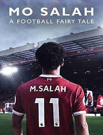 Watch Mo Salah: A Football Fairytale