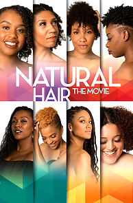 Watch Natural Hair: The Movie