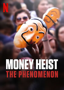 Watch Money Heist: The Phenomenon