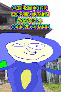 Watch Sanyok vs Corona Zombie (Short 2020)