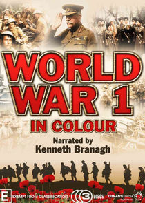 Watch World War 1 in Colour